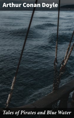 Tales of Pirates and Blue Water
