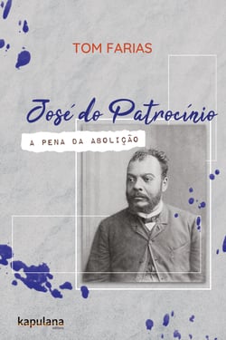 José do Patrocínio - a pena da Abolição