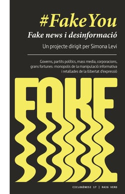 #FakeYou - Fake news i desinformació