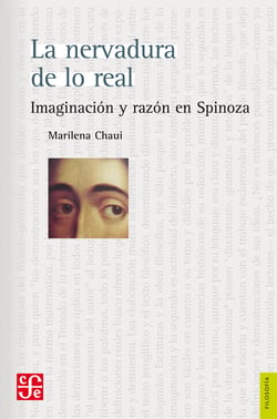 La nervadura de lo real - Imaginación y razón en Spinoza