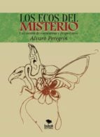 Los ecos del misterio. Un camino de encuentros y despertares