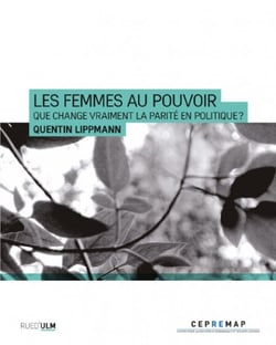 Les Femmes au pouvoir - Que change vraiment la parité en politique ?