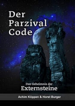 Der Parzival - Code - Das Geheimnis der Externsteine