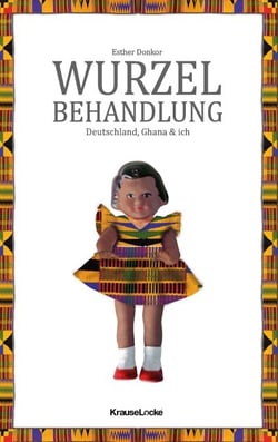 Wurzelbehandlung - Deutschland, Ghana und ich