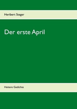 Der erste April - Heitere Gedichte