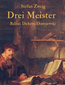 Drei Meister - Honoré de Balzac. Charles Dickens. Fjodor Dostojewksi