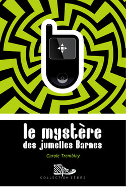 Le mystère des jumelles Barnes - Lauréat Prix Tamarac 2013