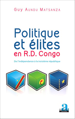 Politique et élites en R.D. Congo - De l'indépendance à la troisième république