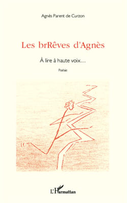 Les brRêves d'Agnès - À lire à haute voix... - Poésie