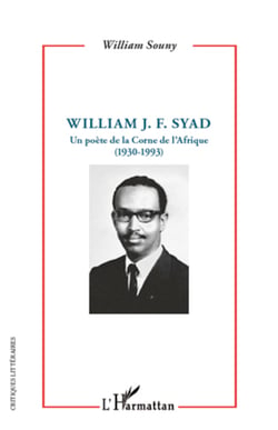William J.F Syad - Un poète de la Corne de l'Afrique (1930-1993)