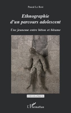 Ethnographie d'un parcours adolescent - Une jeunesse entre béton et bitume