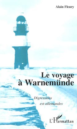 Le voyage à Warnemünde - Digressions est-allemandes