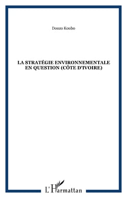 La stratégie environnementale en question (Côte d'Ivoire)