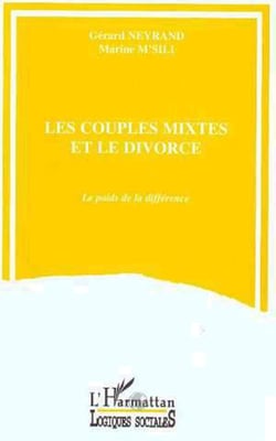 Les couples mixtes et le divorce - Le poids de la différence