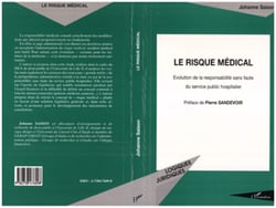 LE RISQUE MEDICAL - Evolution de la responsabilité sans faute du service public hospitalier