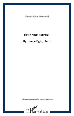 ÉTRANGE EMPIRE - Hymne, élégie, chant