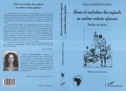 SOINS ET NUTRITION DES ENFANTS EN MILIEU URBAIN AFRICAIN - Paroles de mères