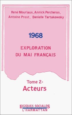 1968 Exploration du Mai français - Tome 2 : Acteurs