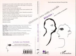 Altérités : entre visible et invisible