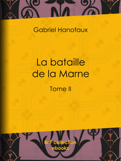 La bataille de la Marne - Tome II