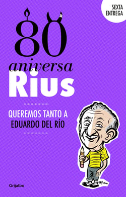 80 Aniversarius - Queremos tanto a Eduardo del Río