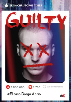 Guilty - El caso Diego Abrio