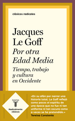 Por otra Edad Media - Tiempo, trabajo y cultura en Occidente