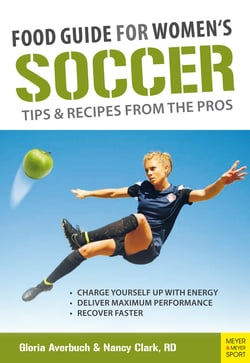 Food Guide for Women's Soccer - Tips &amp; Recipes from the Pros