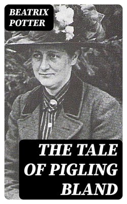 The Tale of Pigling Bland