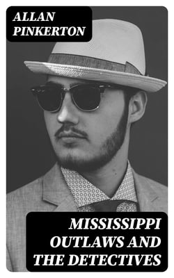 Mississippi Outlaws and the Detectives - Don Pedro and the Detectives; Poisoner and the Detectives