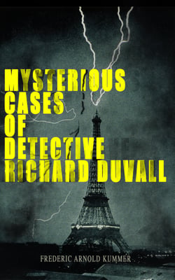 Mysterious Cases of Detective Richard Duvall - The Blue Lights, The Film of Fear &amp; The Ivory Snuff Box