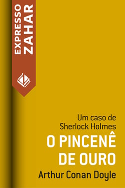 O pincenê de ouro - Um caso de Sherlock Holmes