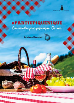 #Partiupiquenique - São receitas para piquenique. Ou não.