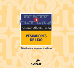 Pescadores de lixo - globalização e empresas brasileiras
