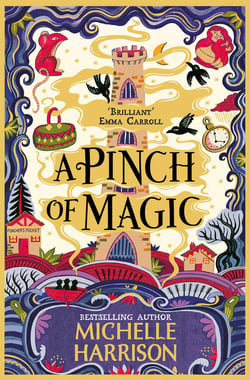 A Pinch of Magic - Bring the magic home with the bestselling Pinch of Magic Adventures