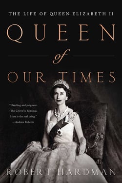 Queen of Our Times - The Life of Queen Elizabeth II