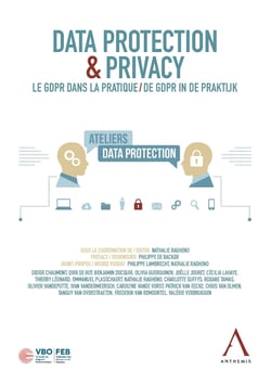 Data Protection &amp; Privacy - Le GDPR dans la pratique - De GDPR in de praktijk