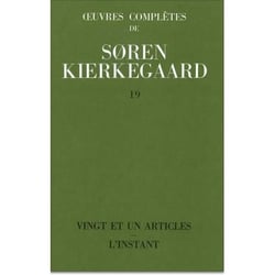 Oeuvres complètes de Soren Kierkegaard Tome 19