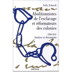 Abolitionnistes de l'esclavage et réformateurs des colonies (1820-1851)