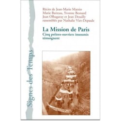 Mission de Paris. Cinq prêtres-ouvriers insoumis témoignent (La)