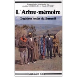 Arbre-mémoire. Traditions orales du Burundi (L')