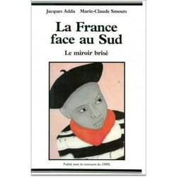 France face au Sud - Le miroir brisé (La)