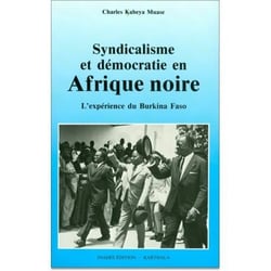 Syndicalisme et démocratie en Afrique noire. L'expérience du Burkina
