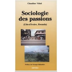 Sociologie des passions (Côte-d'Ivoire et Rwanda)
