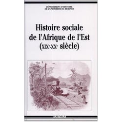 Histoire sociale de l'Afrique de l'Est (XIXe-XXe siècle)