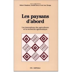 Paysans d'abord. Innovation des agriculteurs et recherches agronomiques (Les)
