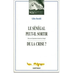 Le senegal peut-il sortir de la crise ? douze ans d'ajustement structurel au senegal