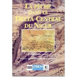 Pêche dans le delta central du Niger (La). Approche pluridisciplinaire d'un système de production halieutique