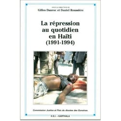 La répression au quotidien en Haïti (1991-1994)
