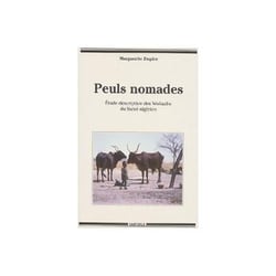 Peuls nomades. Étude descriptive des Wodaabe du Sahel Nigérien